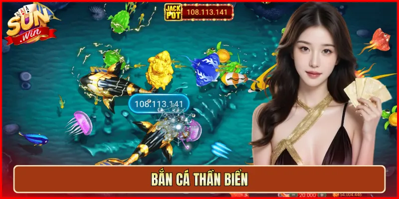 Bắn Cá Thần Biển