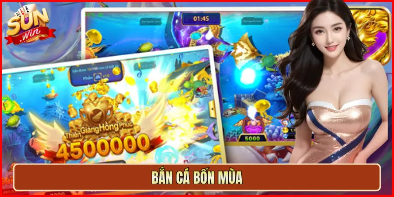 Bắn Cá Bốn Mùa