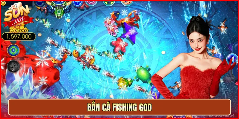 Bắn Cá Fishing God
