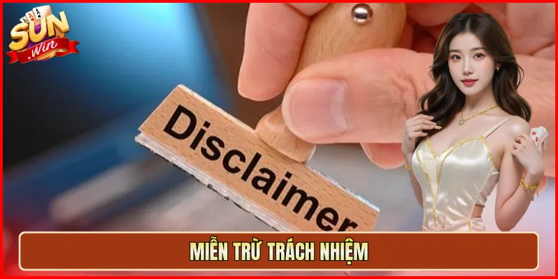 miễn trừ trách nhiệm