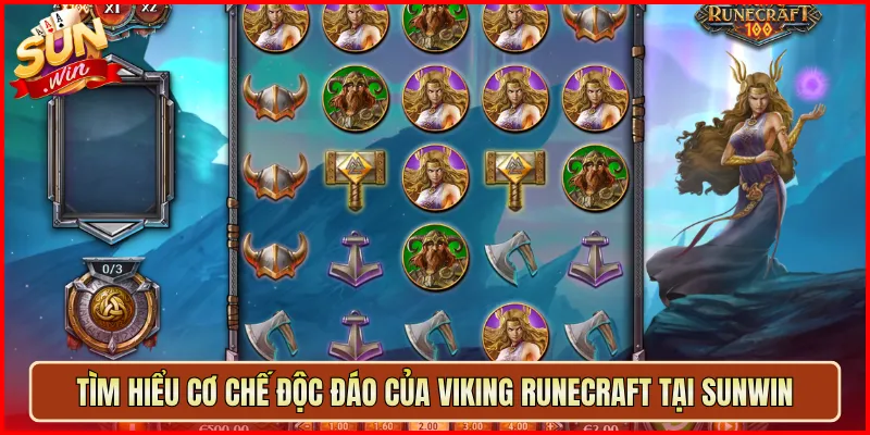 Tìm Hiểu Cơ Chế Độc Đáo Của Viking Runecraft Tại Sunwin