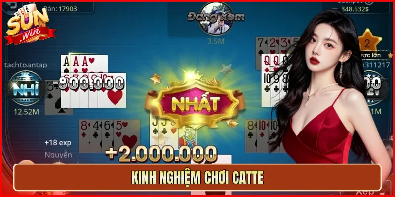 kinh nghiệm chơi catte